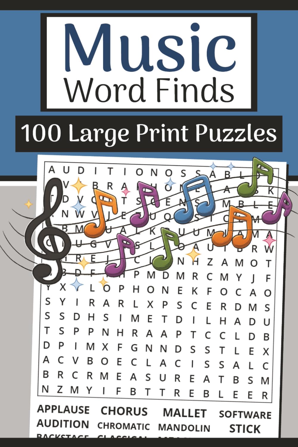 The Music Word Finds Book (6×9): 100 Music & Instrument Word Searches | 3000 Words: Large print feel-good puzzles with notes, rhythm, instruments, genres, bands & studio terms
