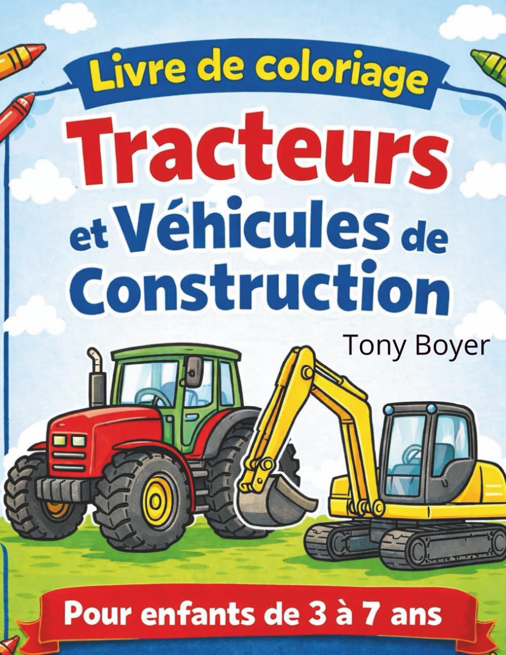Livre de coloriage – Tracteurs et véhicules de construction