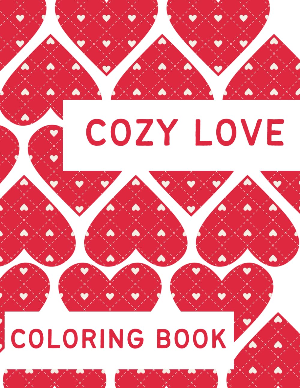 Cute & Cozy Valentine Coloring Book: Relaxing Romantic Designs for Adults | Hearts, Couples, Love Moments & Cozy Scenes