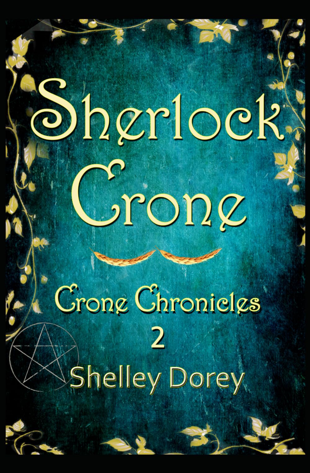 Sherlock Crone: Paranormal Women's Fiction (The Crone Chronicles)