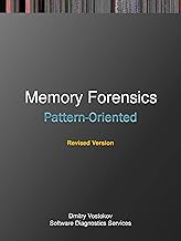 Pattern-Oriented Memory Forensics: A Pattern Language Approach, Revised Edition (Windows Internals Supplements)