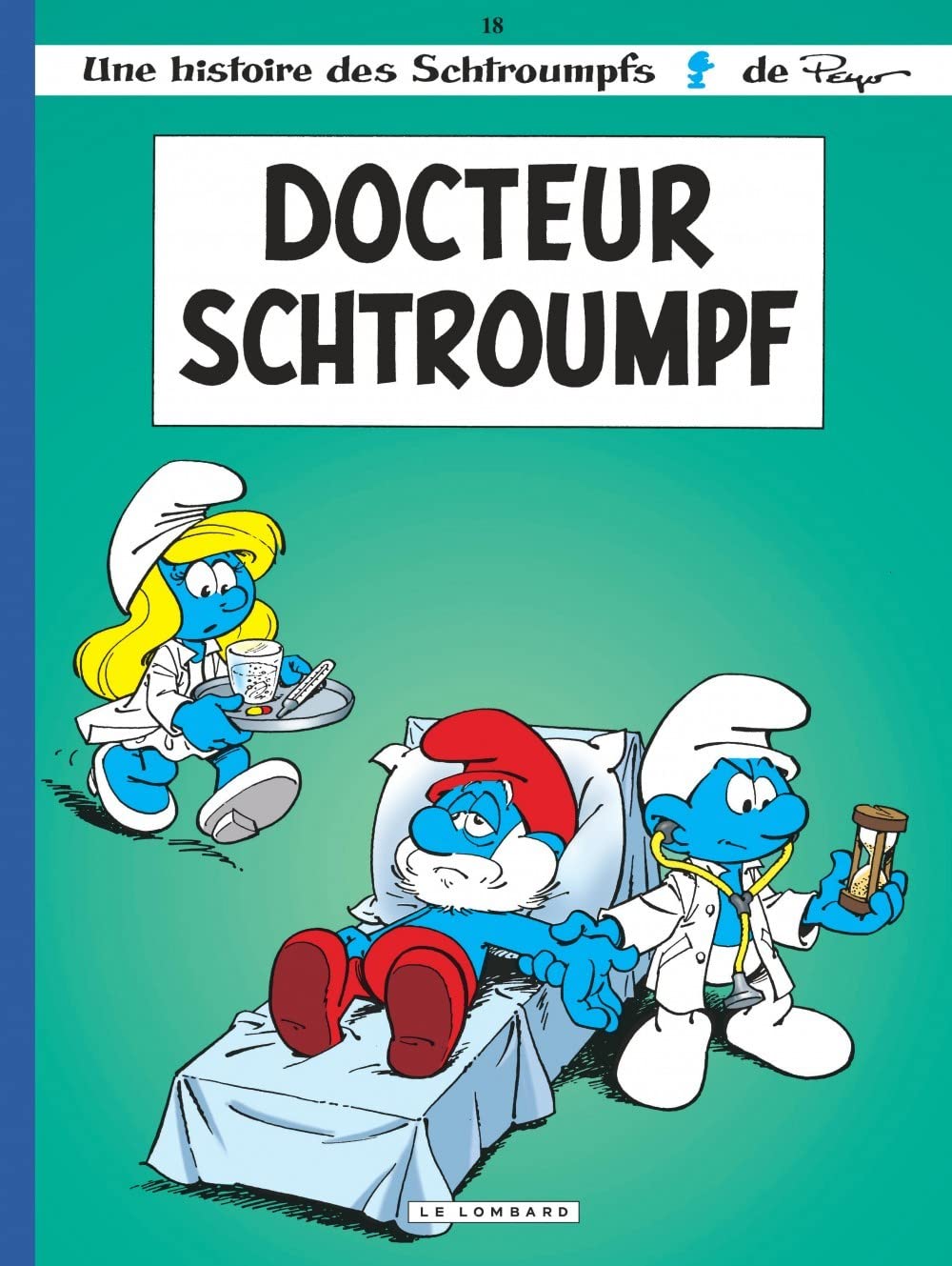 Les Schtroumpfs: Les Schtroumpfs 18/Docteur Schtroumpf