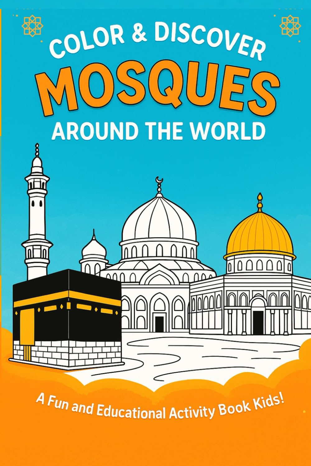 COLOR & DISCOVER MOSQUE AROUND THE WORLD