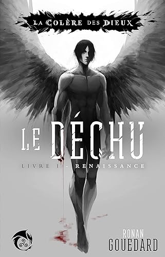 Le Déchu, Livre 1 : Renaissance