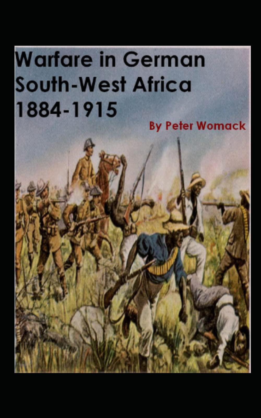 Warfare in German South-West Africa 1884-1915