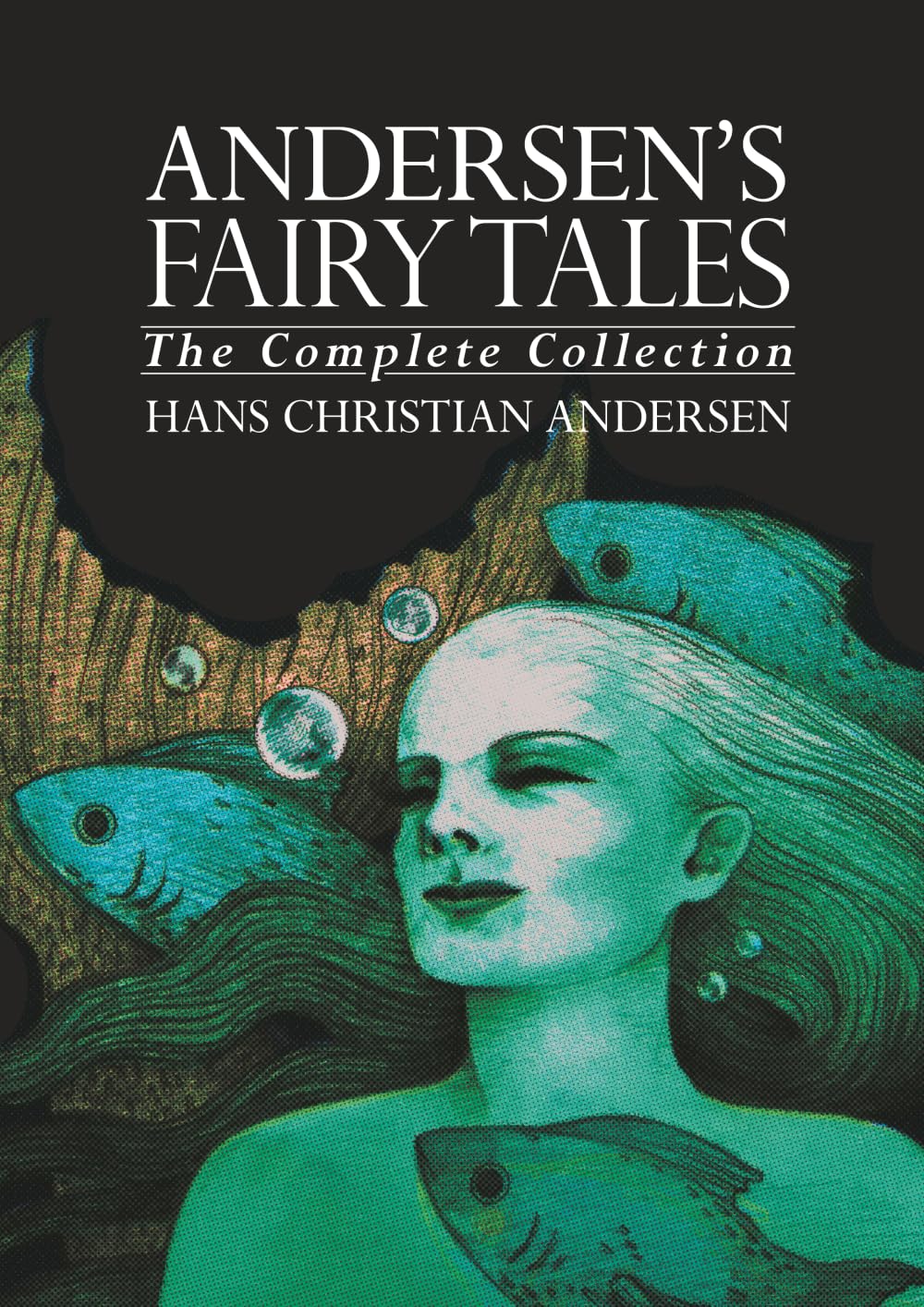 Andersen's Fairy Tales: The Complete Collection