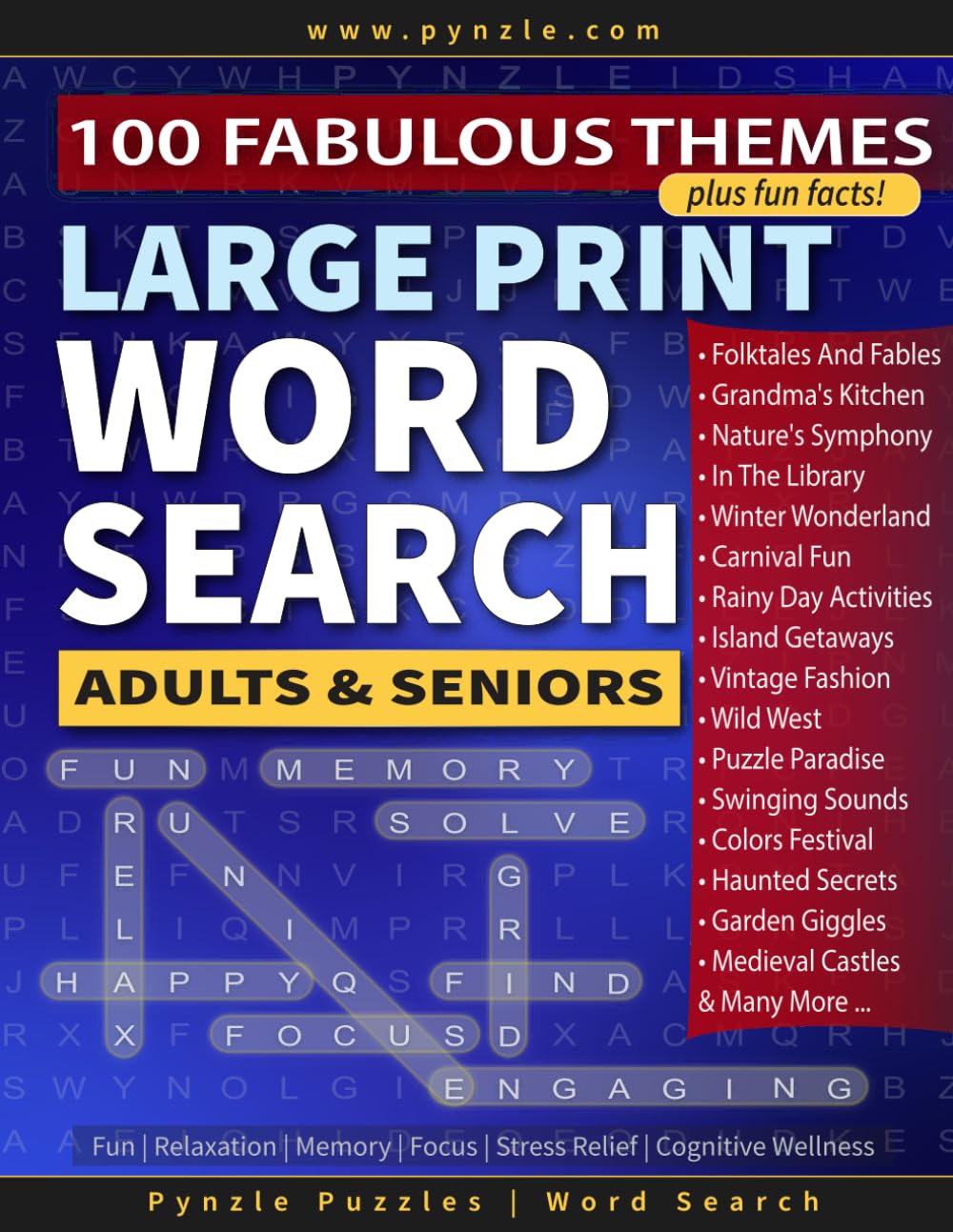 Large Print Word Search for Adults & Seniors: 100 Fabulous Themes – Large-Print Word Searches for Fun, Relaxation, Memory, Focus, Stress Relief, and Cognitive Wellness (100 Themes Word Search)