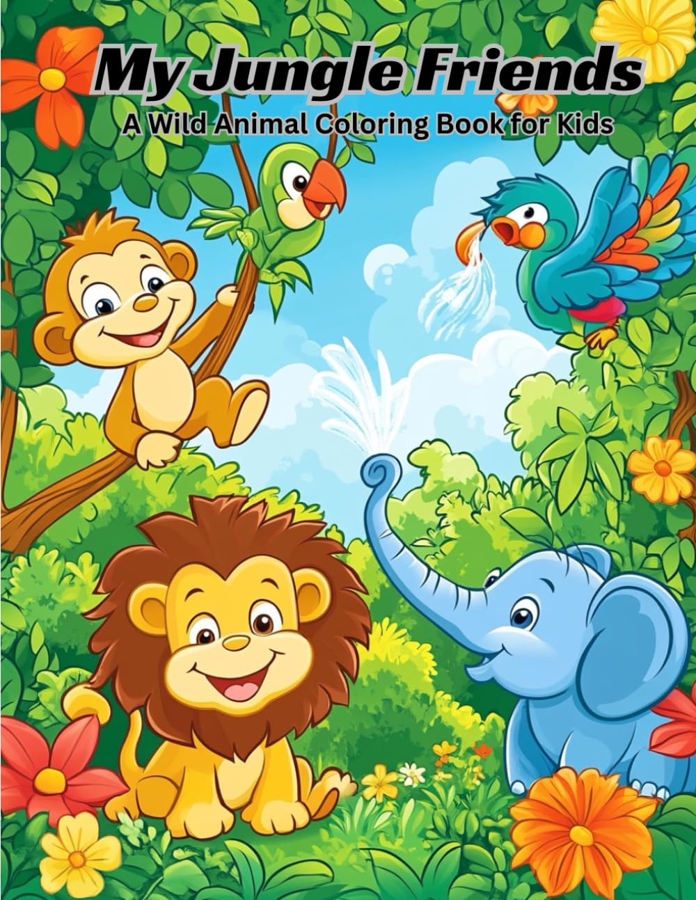 My Jungle Friends: A Wild Animal Coloring Book for Kids