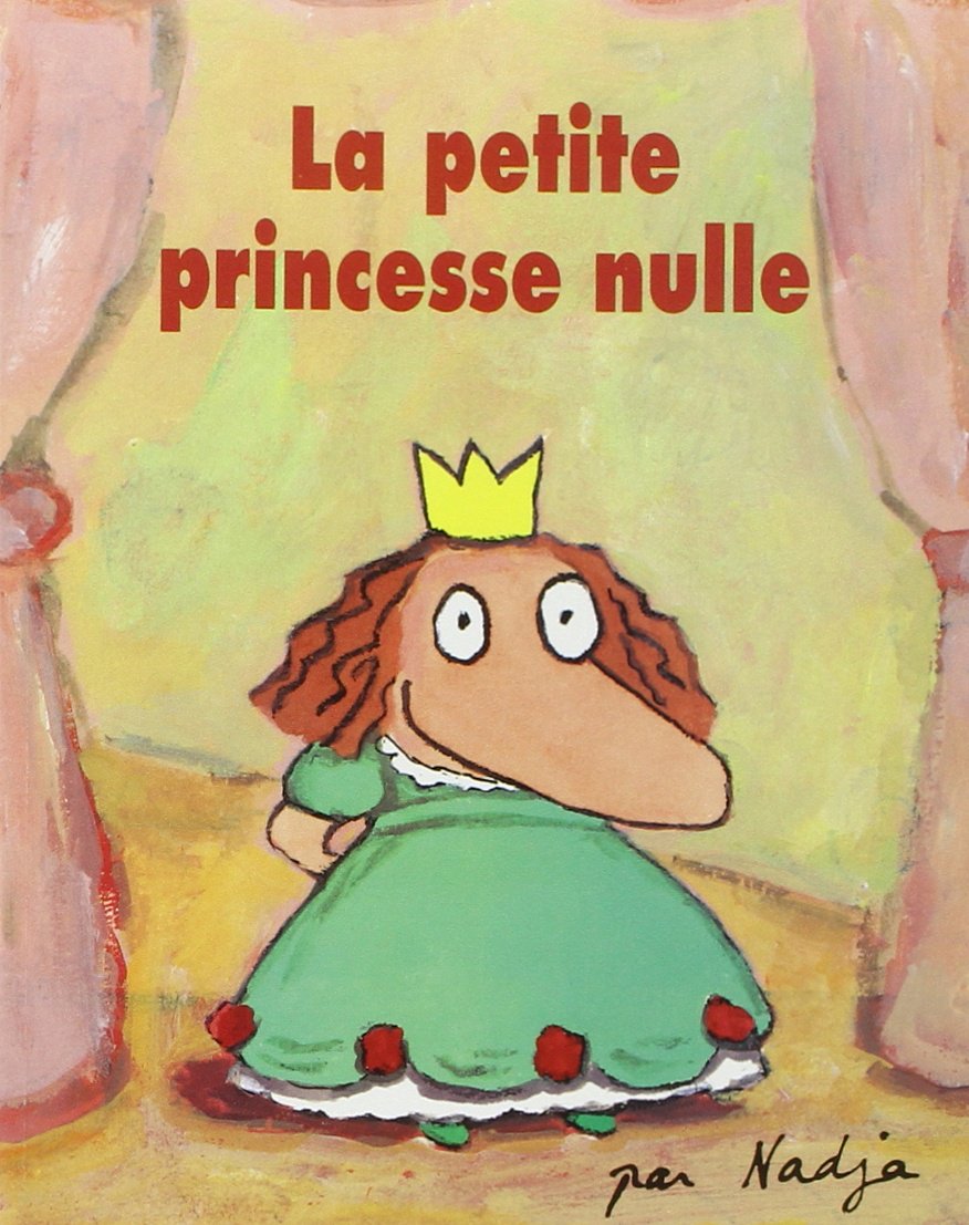Petite princesse nulle (La)