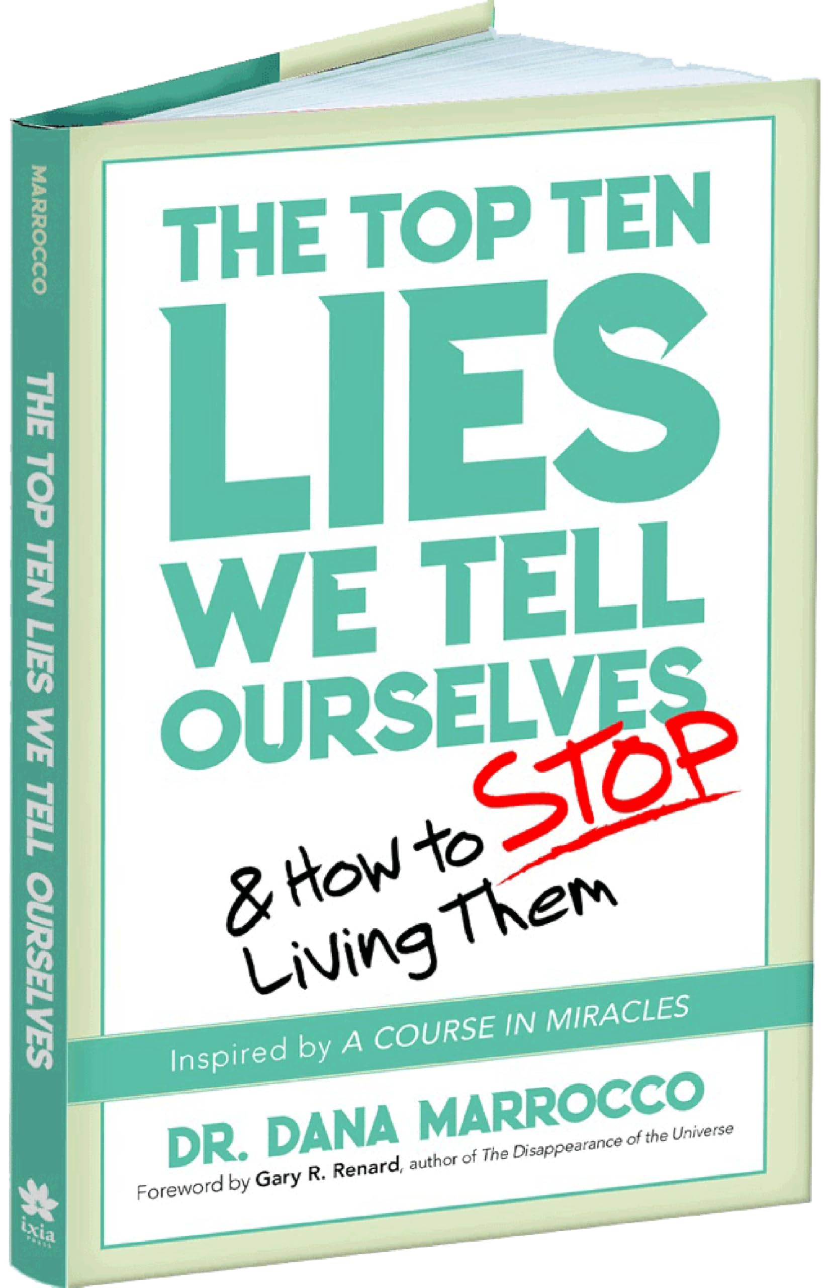 Buy The Top Ten Lies We Tell Ourselves: And How to Stop Believing Them — BookShops.in