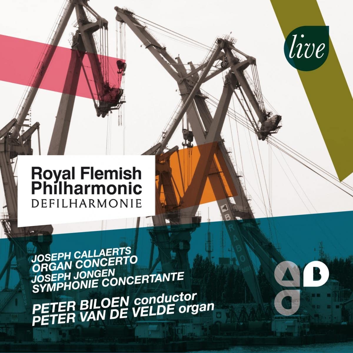 Jongen, Joseph/ Franck, Callaerts: Works for organ and Orchestra