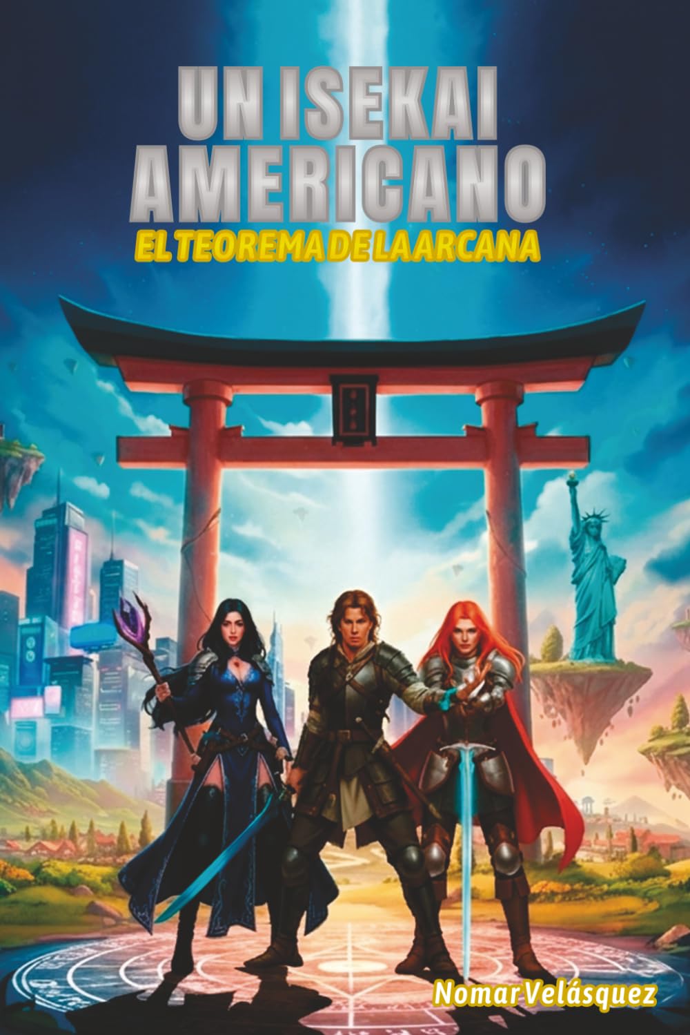 Un Isekai Americano: El Teorema del Arcana