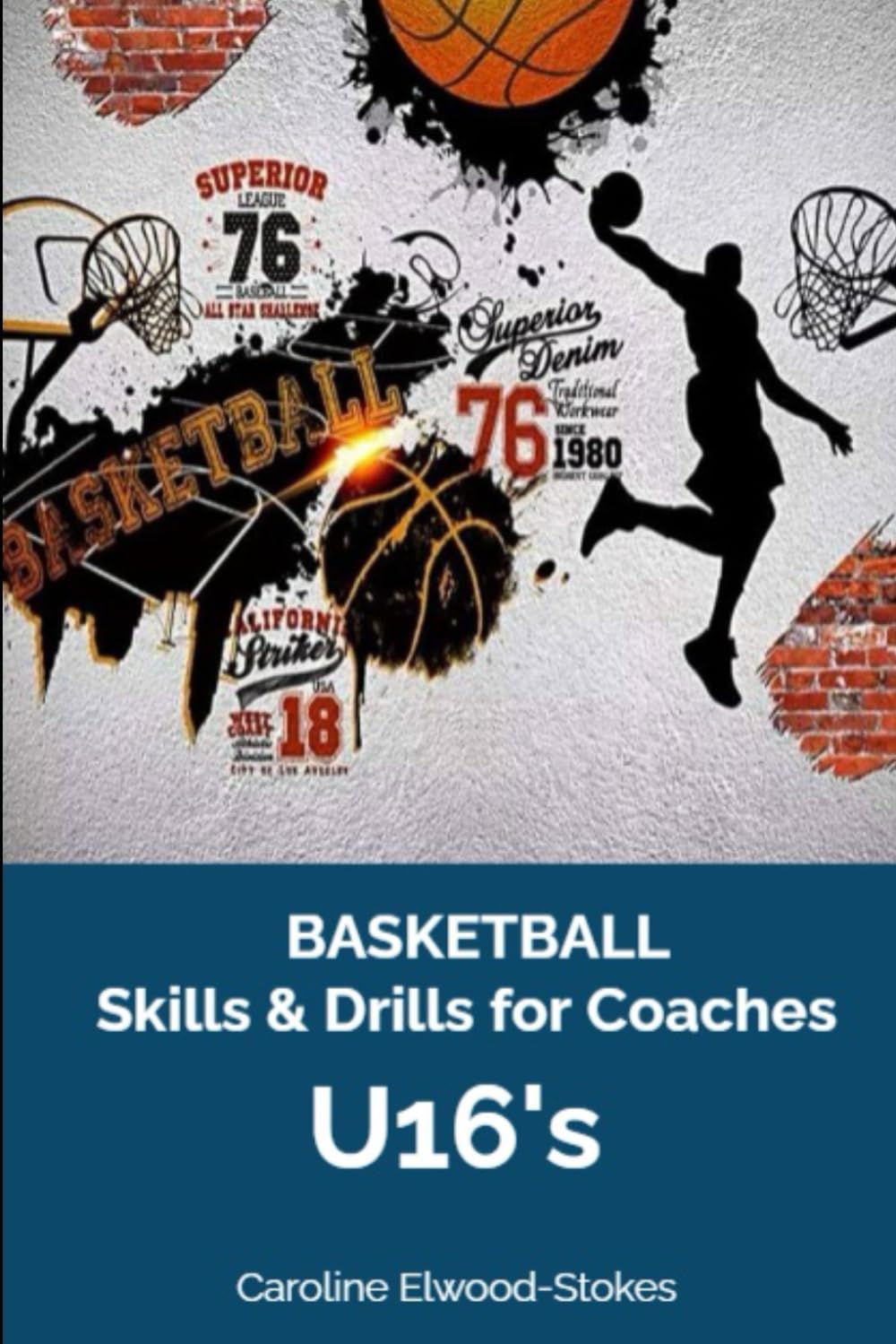 Basketball Skills & Drills for Coaches U'16s