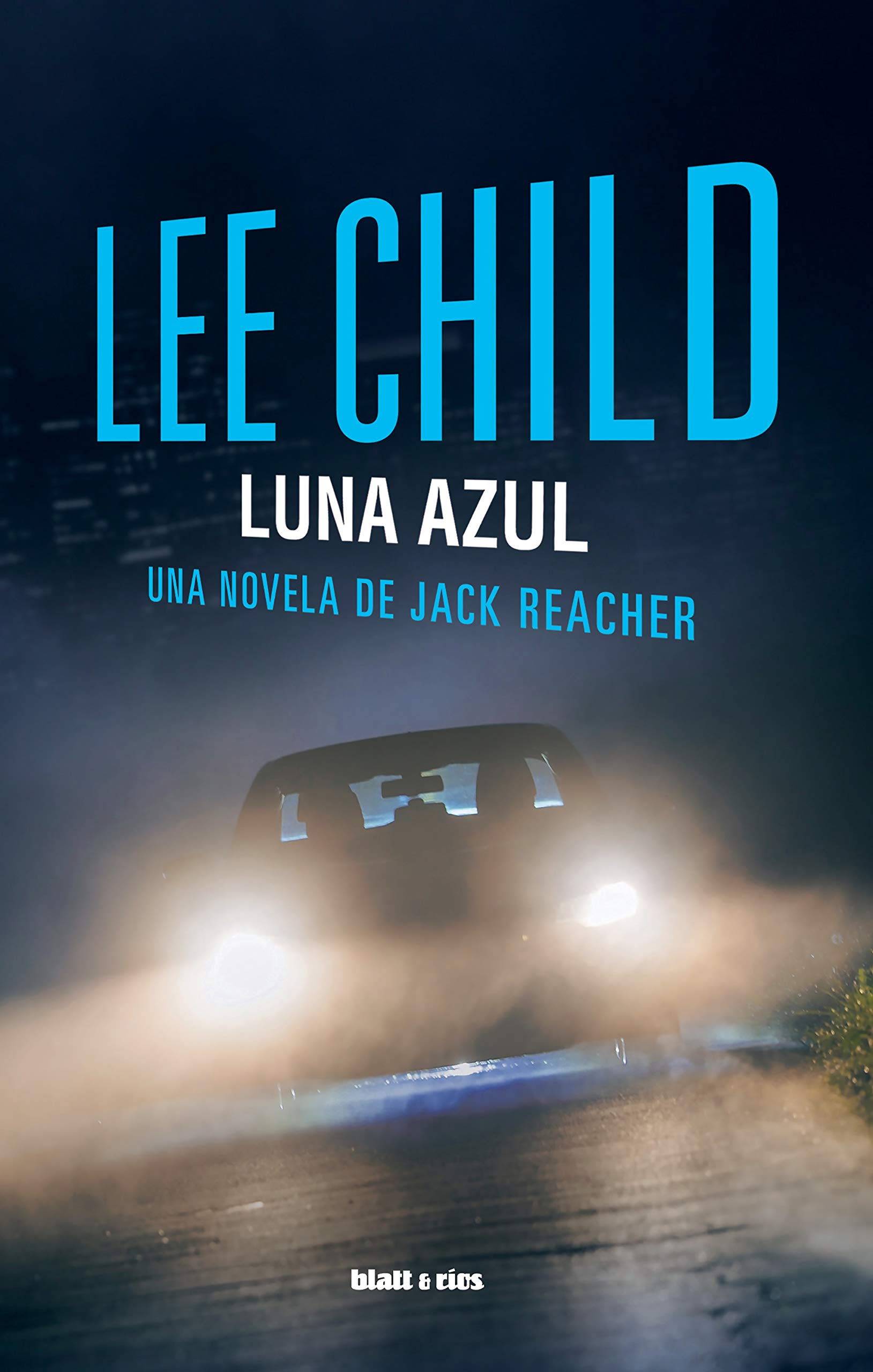 Luna azul: Una novela de Jack Reacher (Spanish Edition)