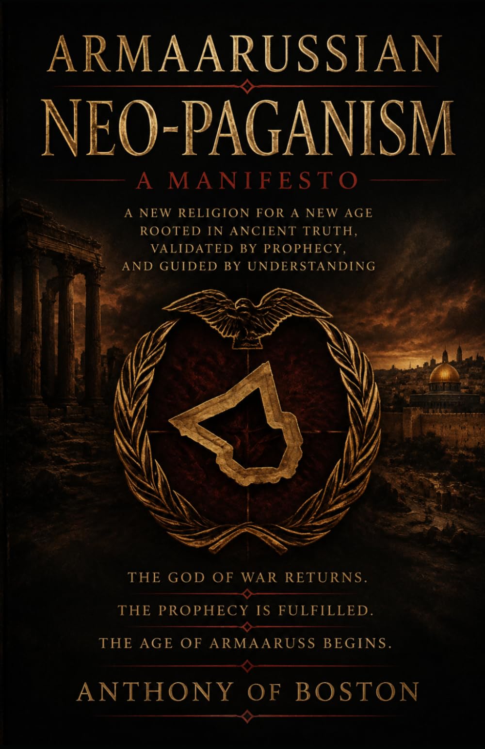 Armaarussian Neo-Paganism: A Manifesto