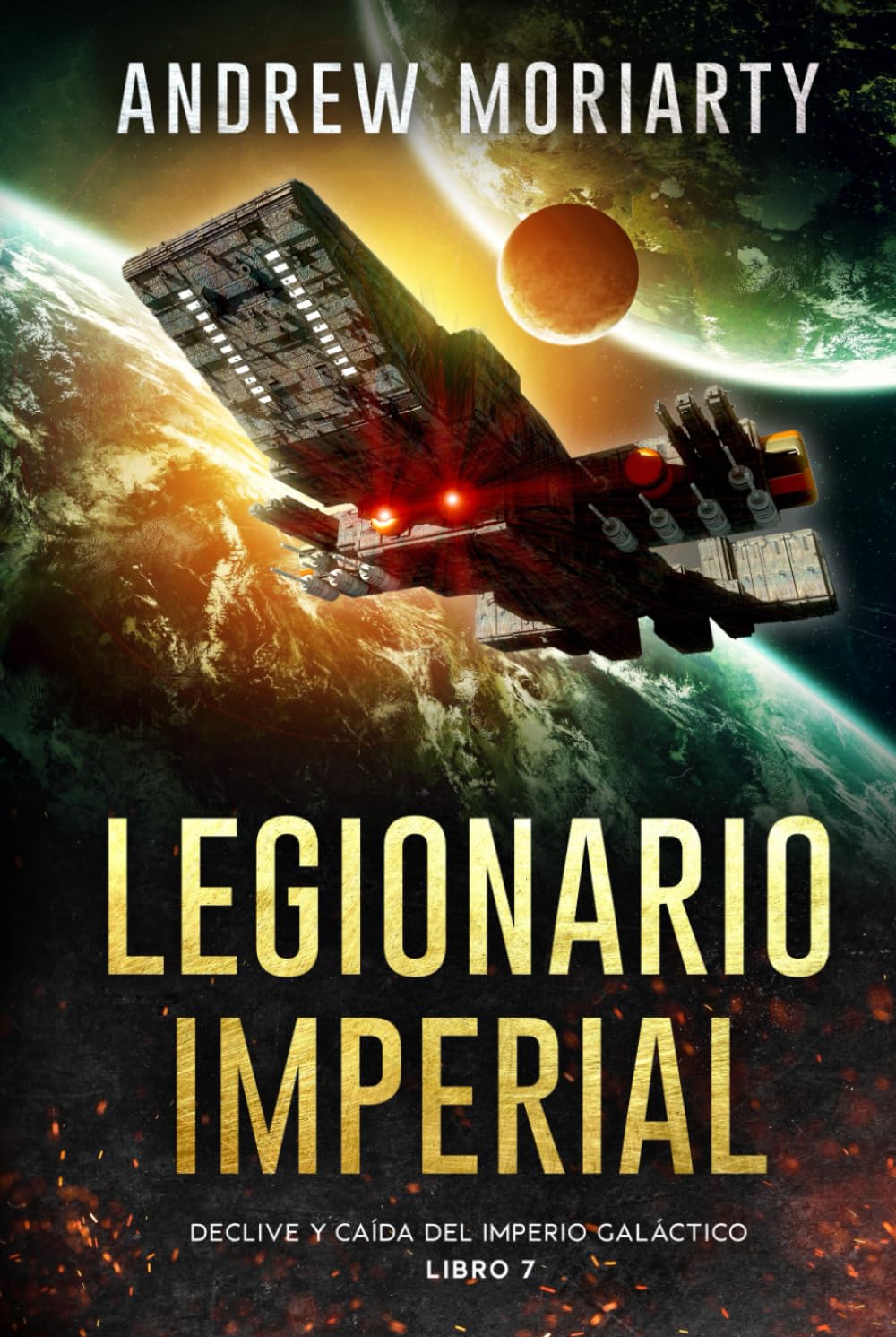 Legionario Imperial: Declive y caída del Imperio Galáctico libro 7