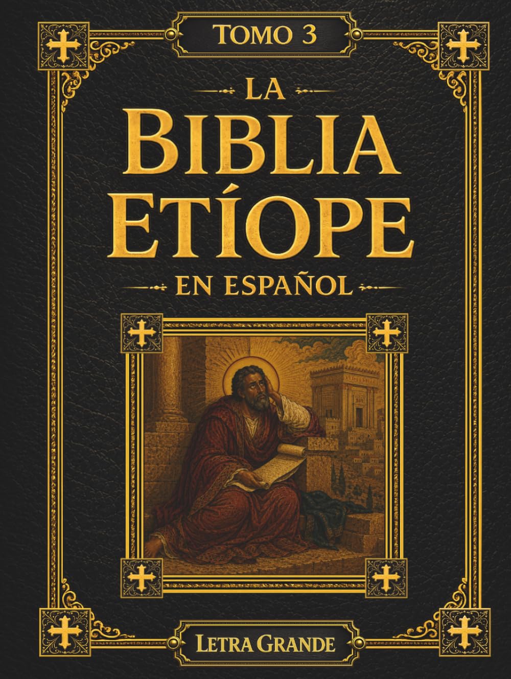 La Biblia Etíope en Español: Tomo 3 de 5 – Los Grandes Profetas de Israel, Incluyendo 4 Baruc y los Libros de 3 y 4 Esdras en Letra Grande de 16 Puntos (Las Escrituras Etíopes) (Spanish Edition)