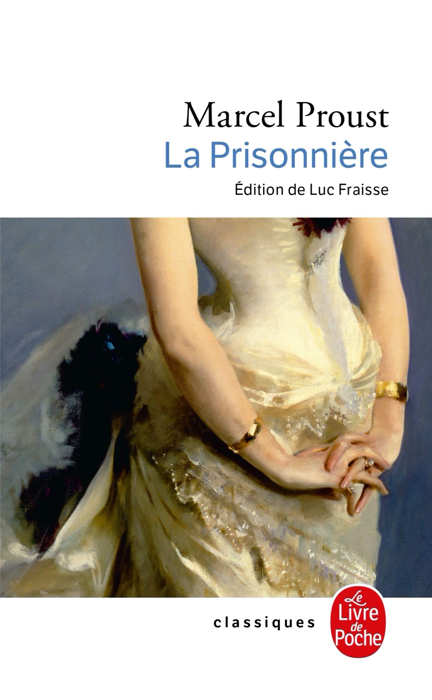La prisonniere (A la recherche du temps perdu 5) (Ldp Classiques)