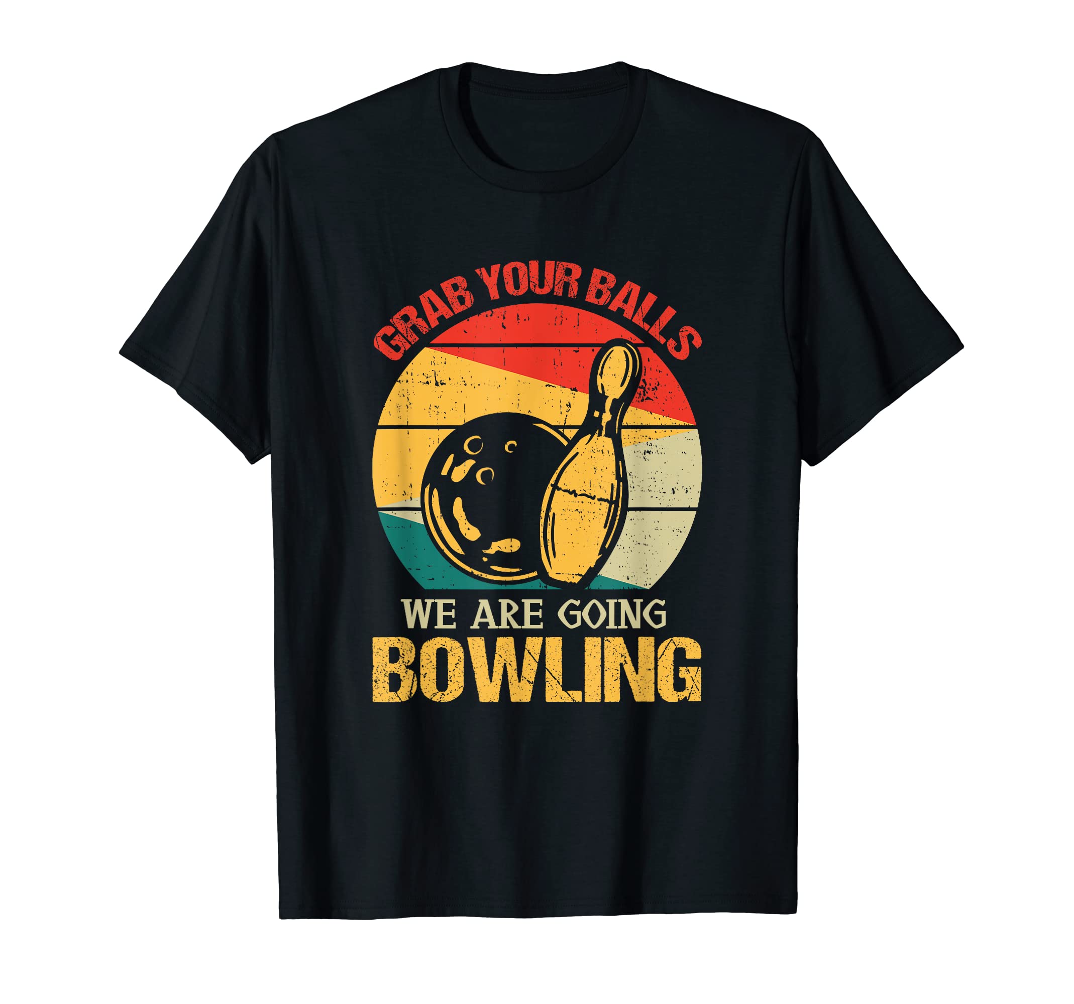 PeeKay Apparel - BowlingRetro Vintage Bowler Bowling Funny Grab Your Balls Bowling T-Shirt