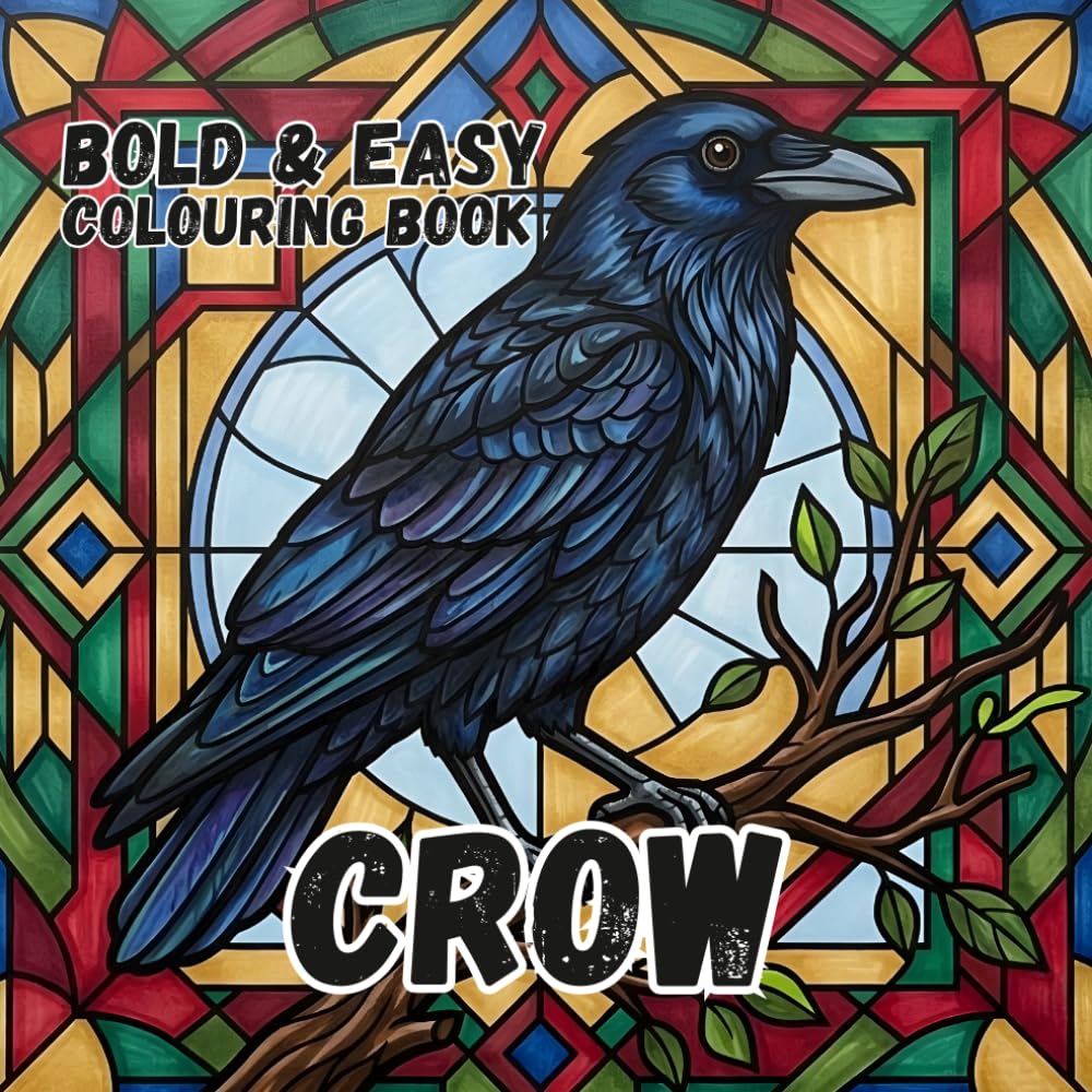 CROW COLOURING BOOK: Bold and Easy for Kids and Adults: 50 Simple Designs for Bird Lovers, Seniors, anxiety and Stress Relief