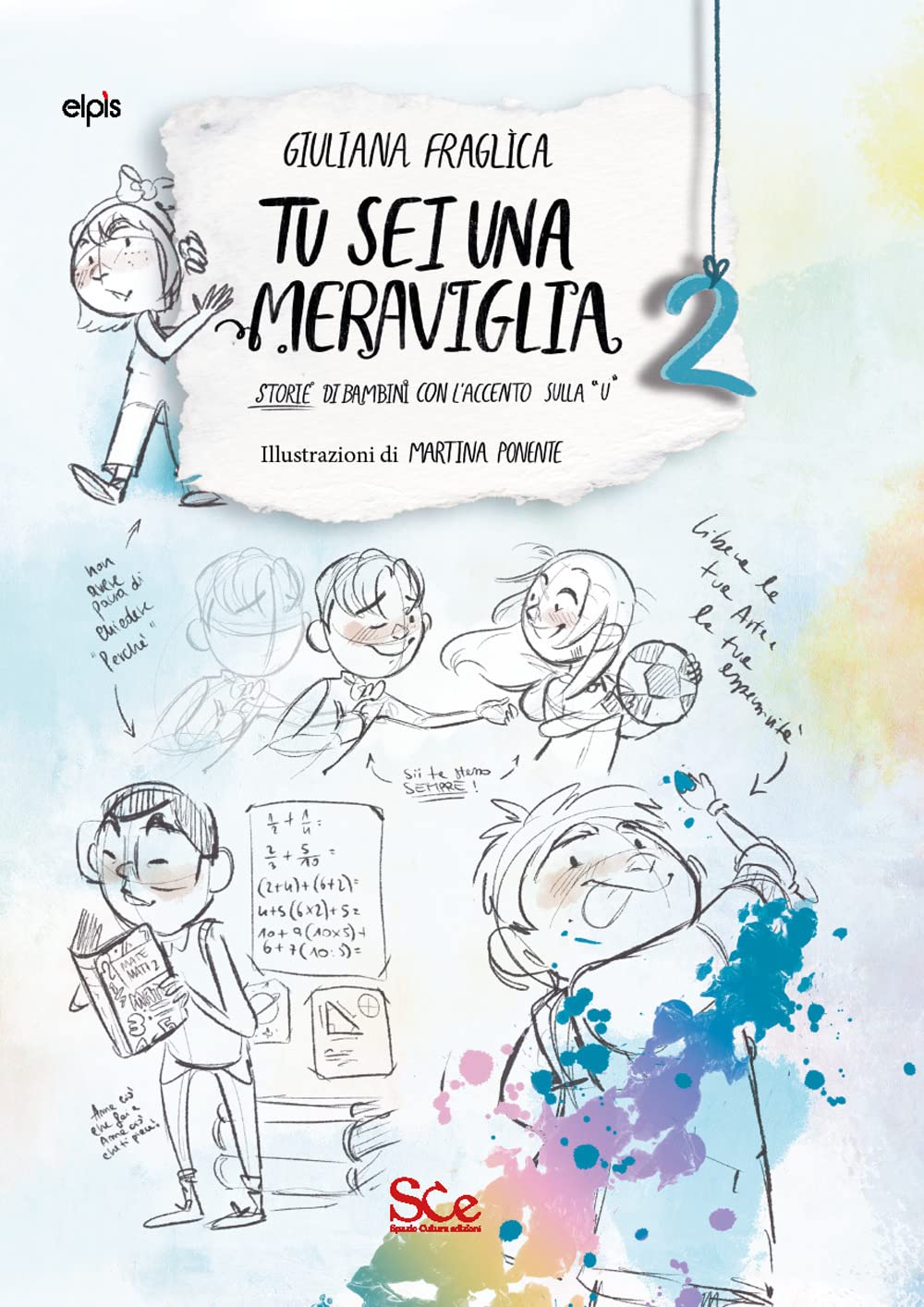 Tu Sei Una Meraviglia. Storie Di Bambini Con L'accento Sulla «U» - 4