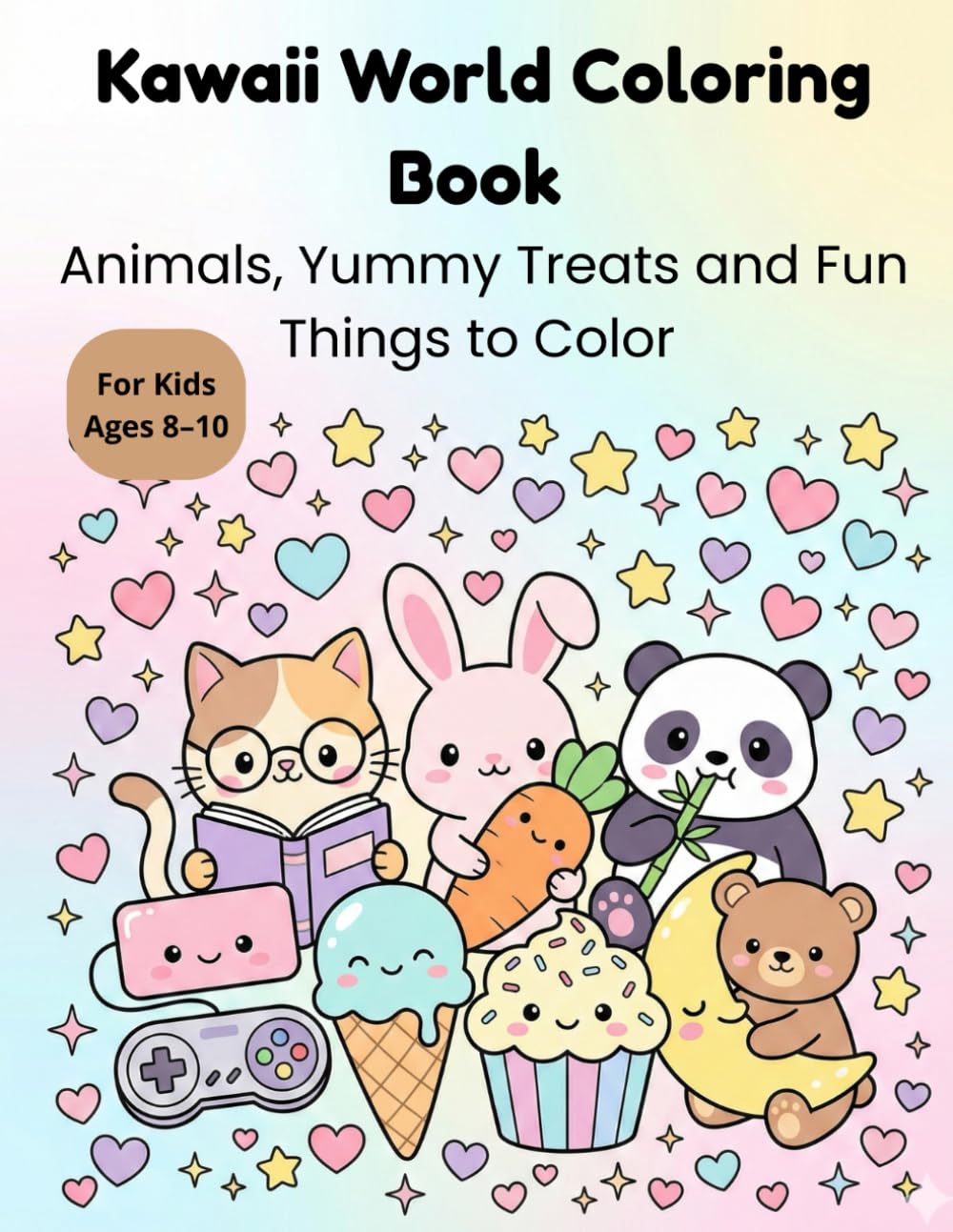 Kawaii World Coloring Book: Animals, Yummy Treats and Fun Things to Color