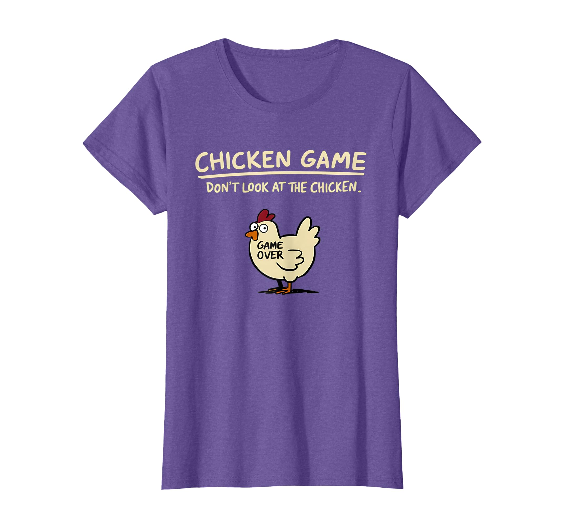 Chicken Game Don't Look At The Chicken Funny Chicken T-Shirt