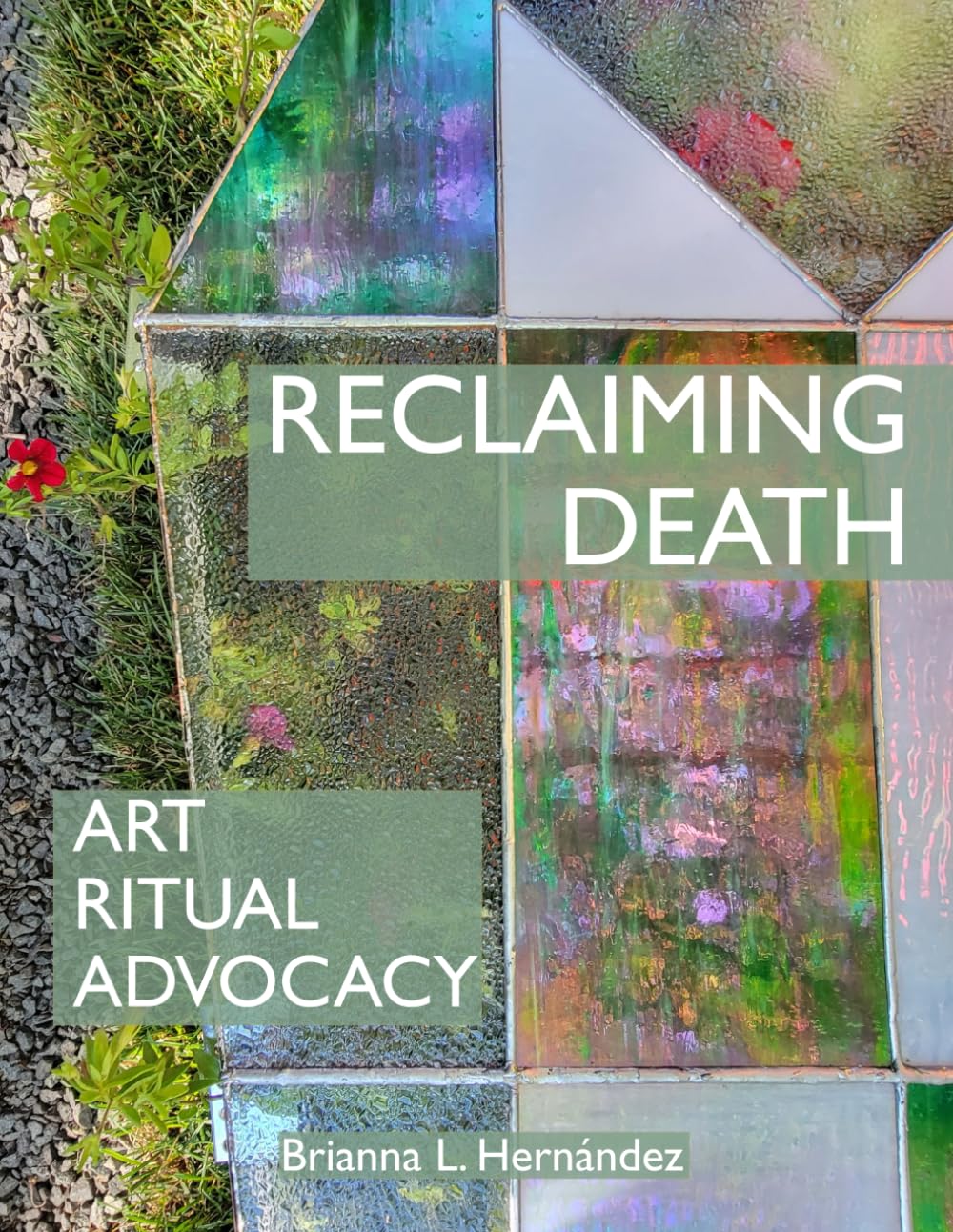 Reclaiming Death: Art, Ritual, Advocacy