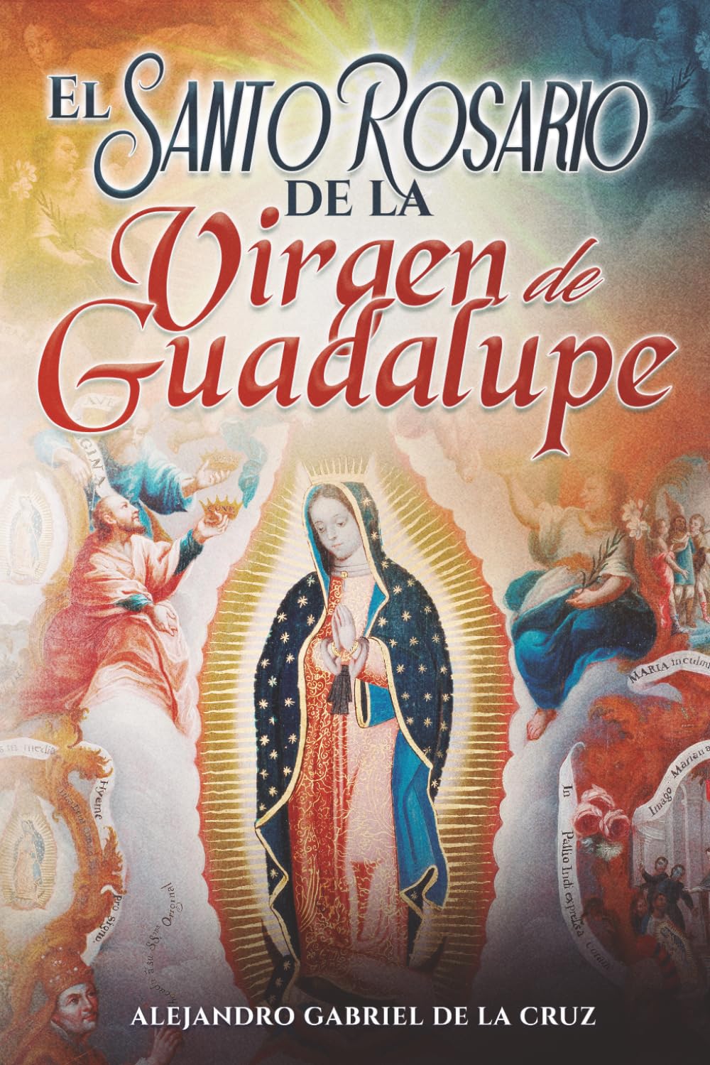 El Santo Rosario de la Virgen de Guadalupe