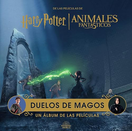 HARRY POTTER / ANIMALES FANTASTICOS: DUELOS DE MAGOS. UN ALBUM DE LAS PELICULAS: 1