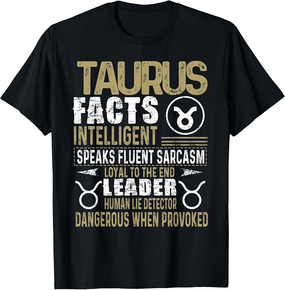 Taurus Facts Zodiac Sign Shirt Birthday Gift April &amp; May T-Shirt