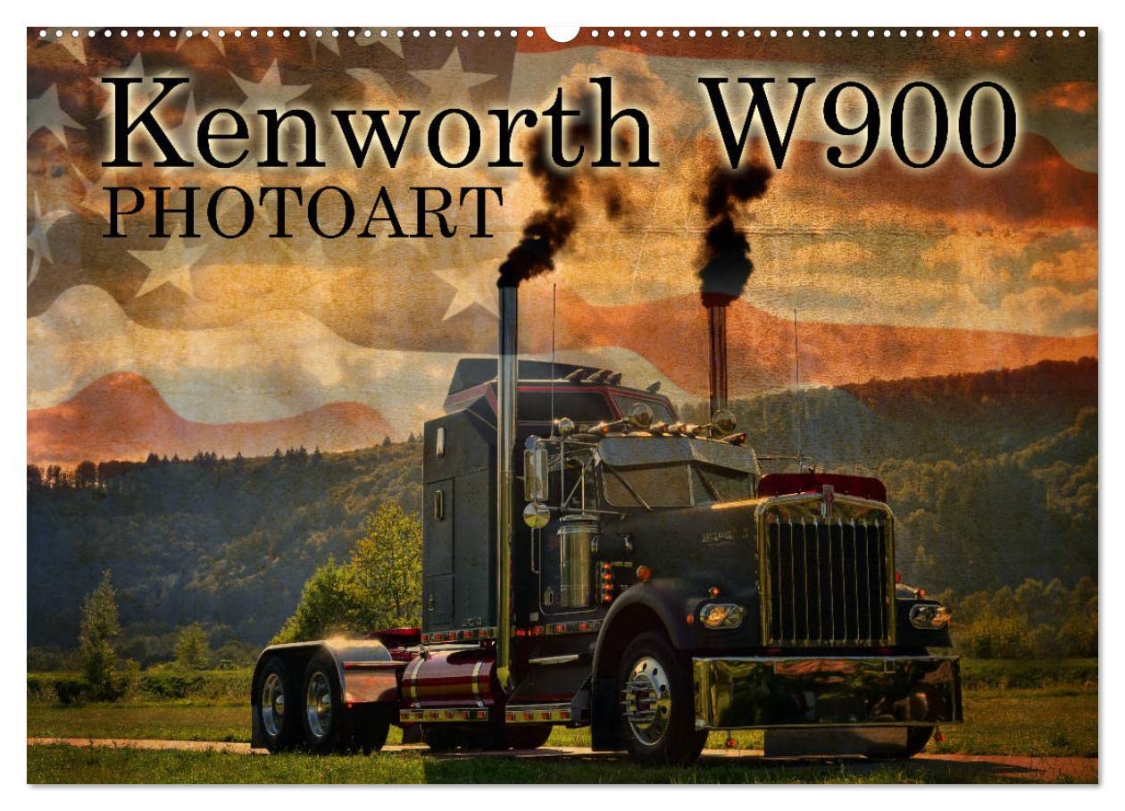 Kenworth W900 PHOTOART (Wandkalender 2026 DIN A2 quer), CALVENDO Monatskalender: Oldie - Giganten der Highways ganz kreativ