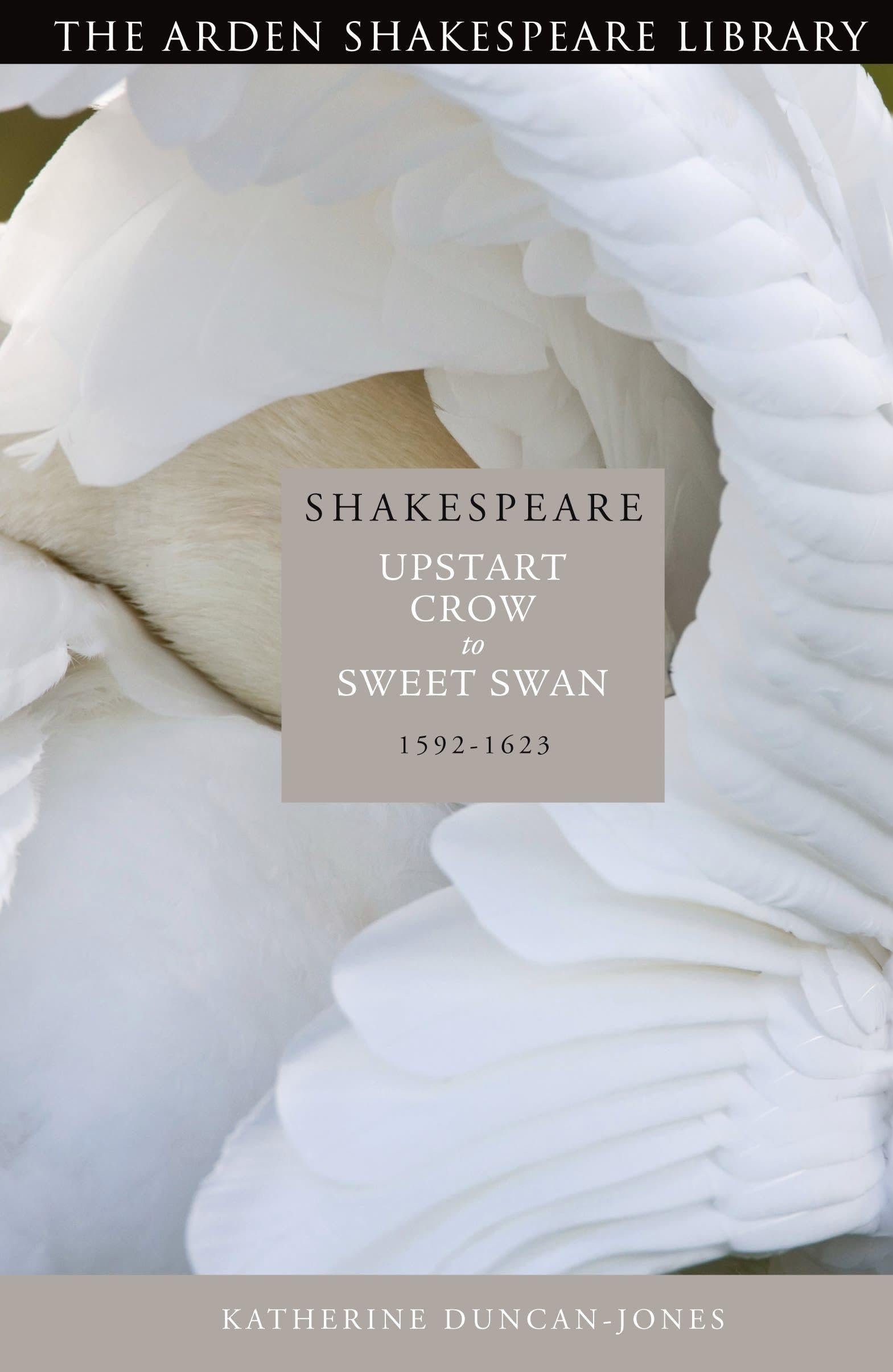Buy Shakespeare: Upstart Crow to Sweet Swan (1592-1623) — BookShops.in