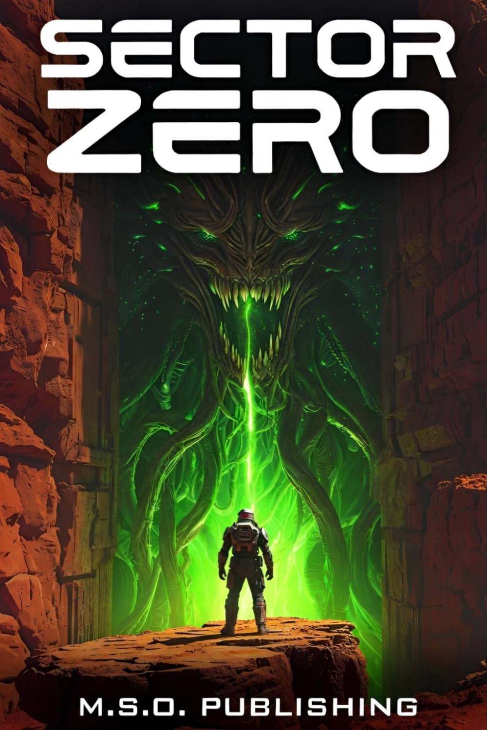 Sector Zero: A Military Sci-Fi Thriller (The Extinction Vector)