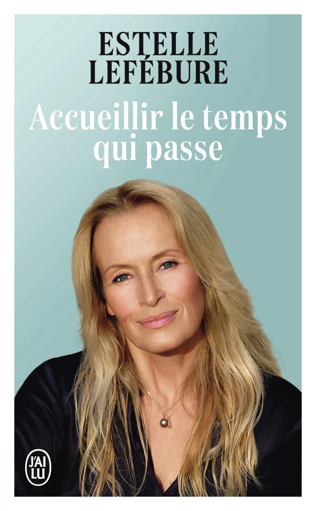 Accueillir le temps qui passe