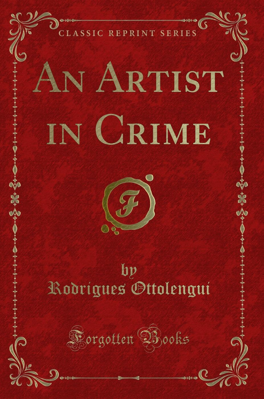 An Artist in Crime (Classic Reprint)
