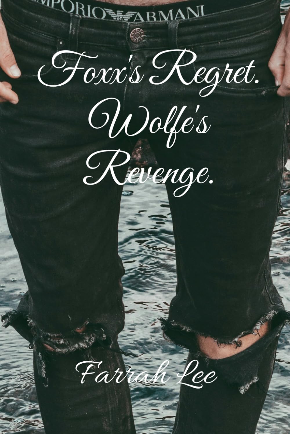 Foxx's Regret. Wolfe's Revenge.