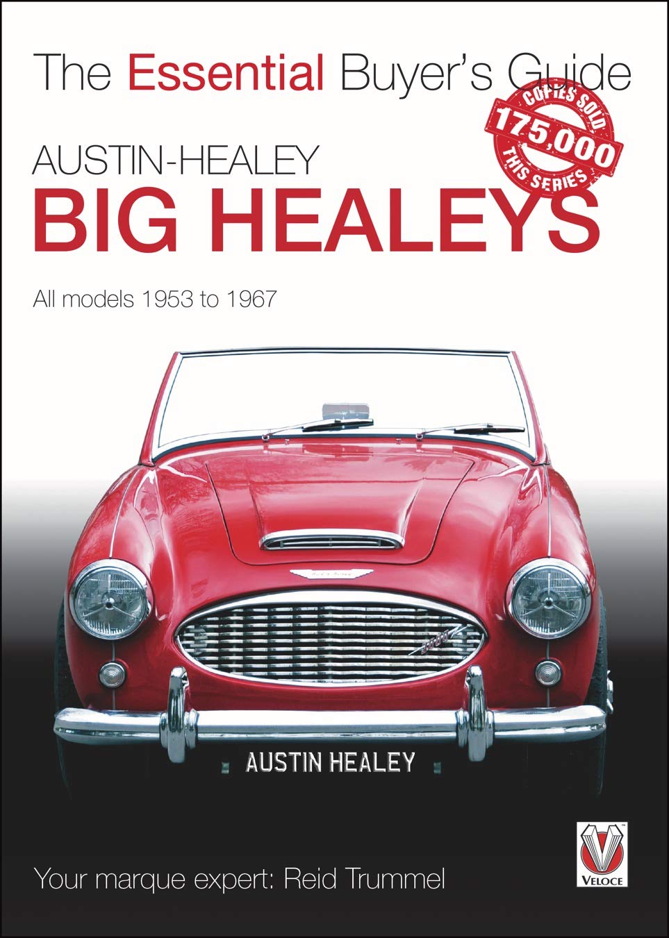 The Essential Buyers Guide Austin Healey Big Healeys