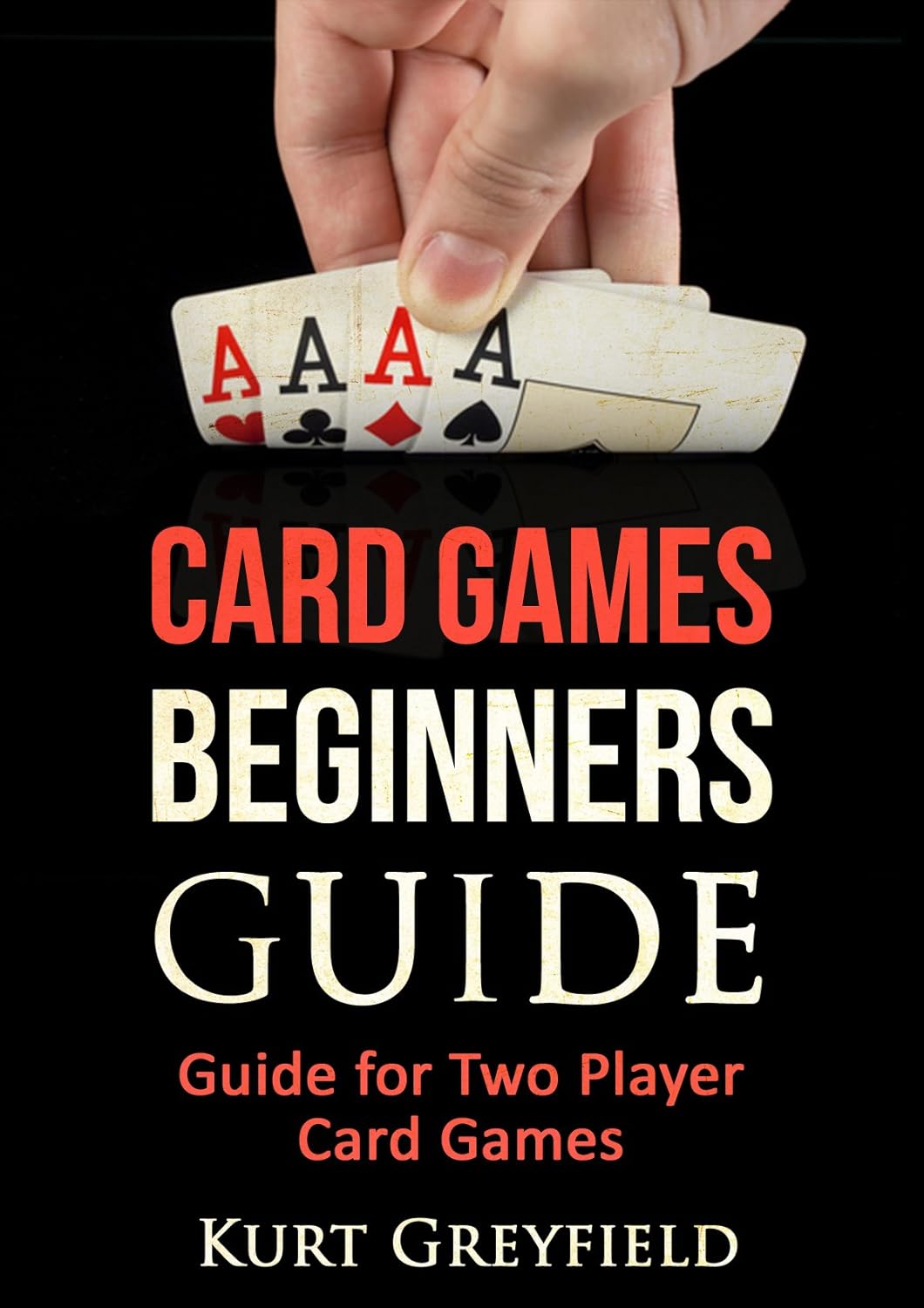 Card Games Beginners Guide Guide for Two Player Card Games