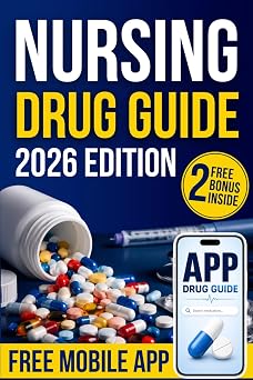 Nursing Drug Guide The High-Yield Handbook to the Medications That Matter Most | Quick Reference, Nursing Considerations, and Medication Error Prevention for Clinical Practice and Exam Prep