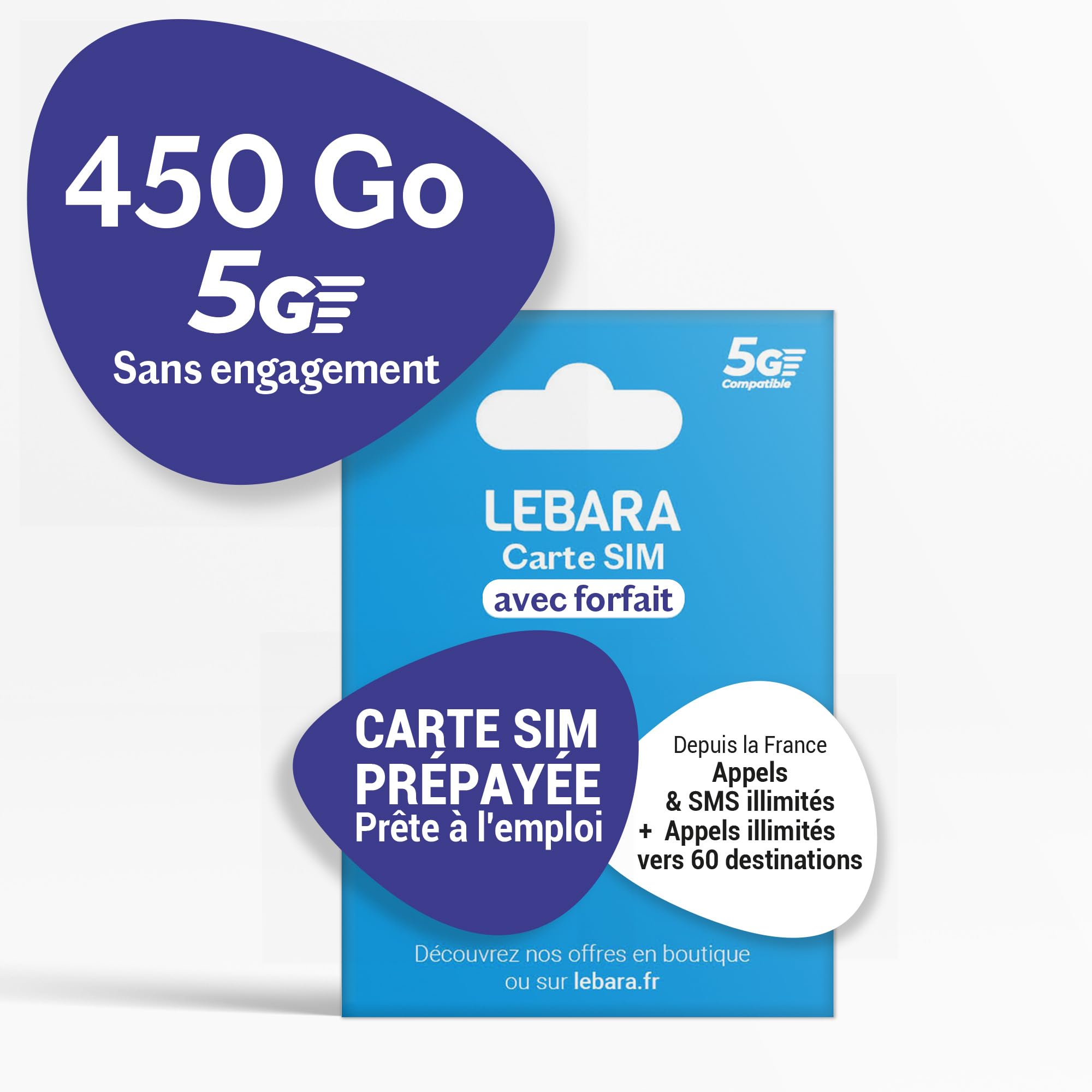 Lebara - Carte SIM Prépayée - 450 Go 5G sur Le Réseau SFR - Appels & SMS Illimités en France - Appels Illimités vers 60 Pays - 19 Go UE - sans Engagement - 30 Jours