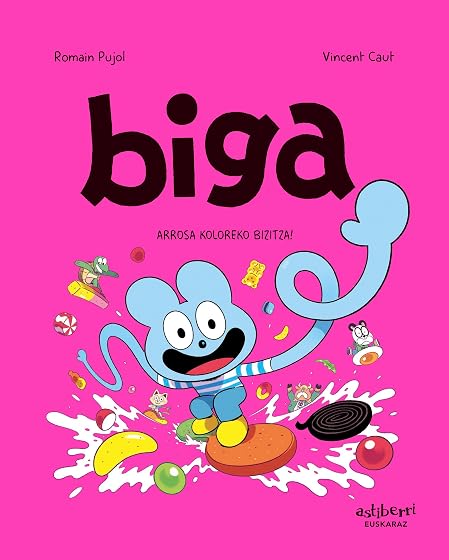 Biga 6. Arrosa koloreko bizitza!