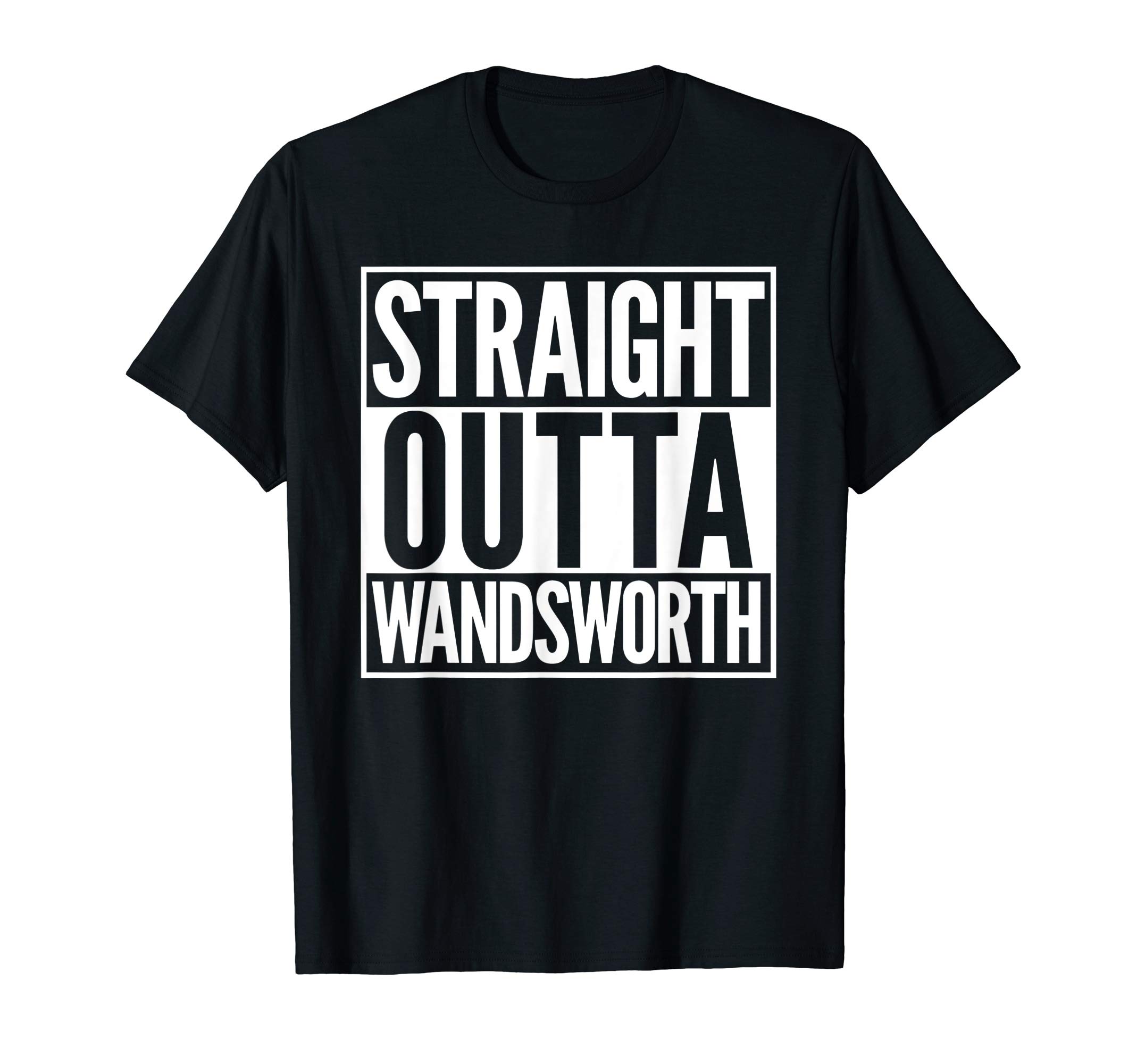 Straight Outta Wandsworth Home Town T-Shirt