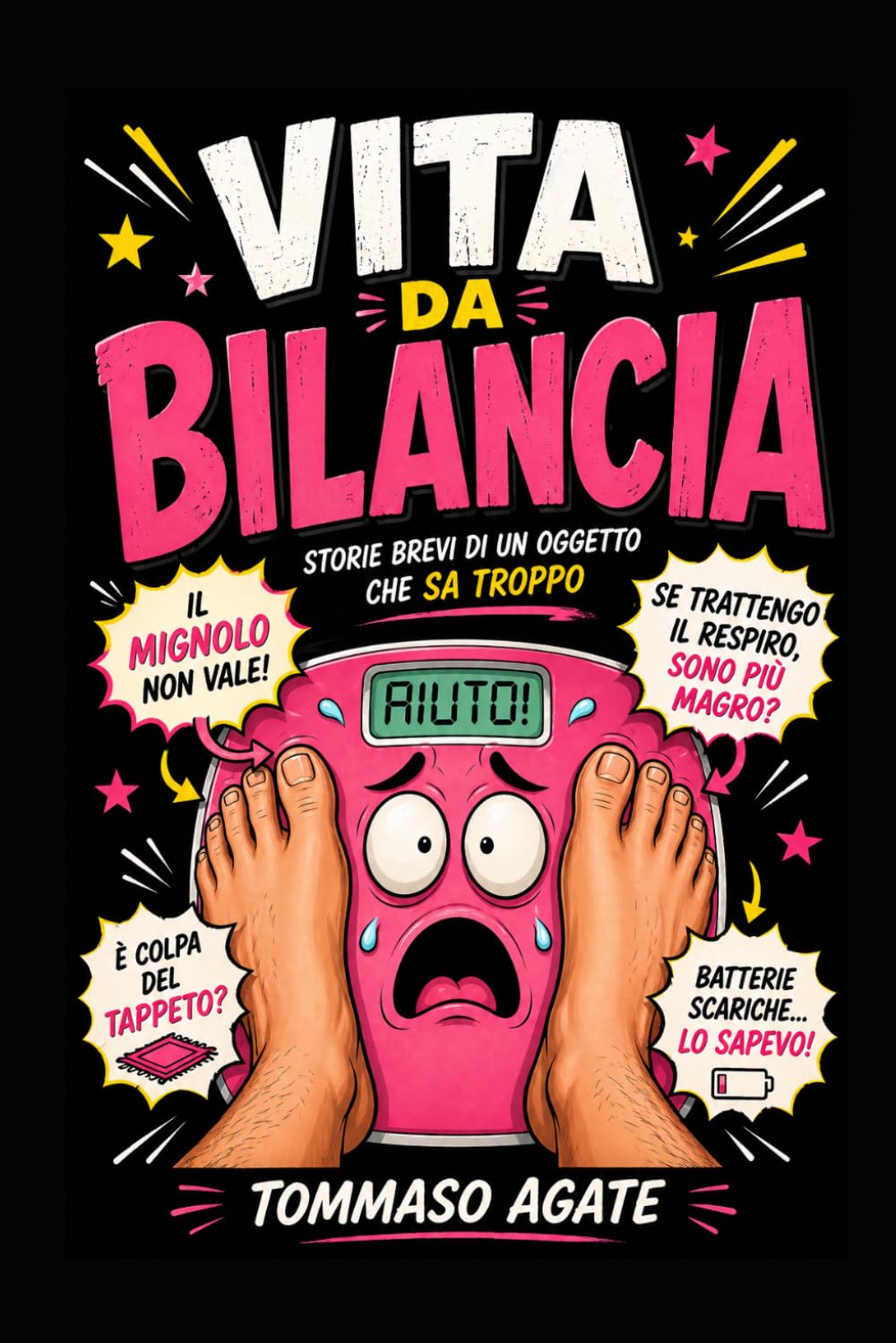 VITA DA BILANCIA: Storie brevi di un oggetto che sa troppo