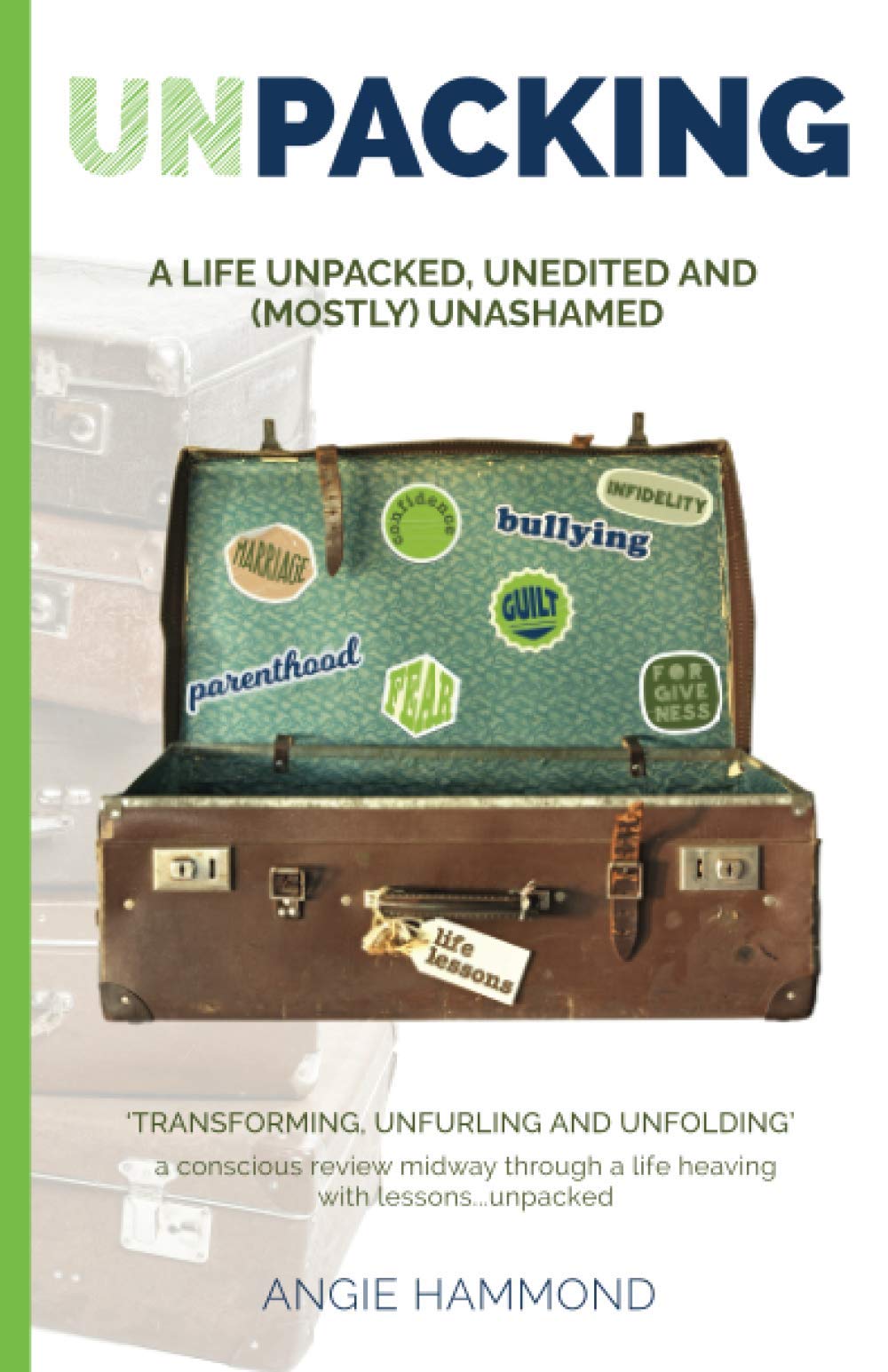 Unpacking: A life unpacked, unedited, and mostly unashamed