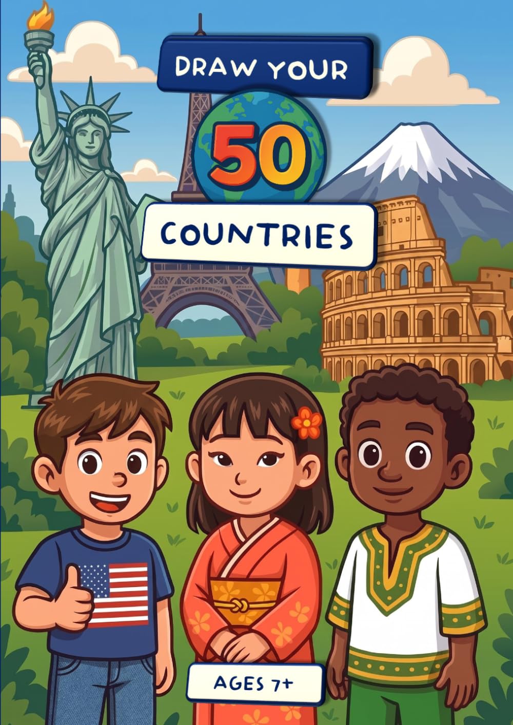 Draw Your 50 Countries: Creative Drawing Prompts for Kids: Fun and Educational Countries Drawing Prompts with Facts – Imagination and Creativity Activity Book for Kids Ages 7–12