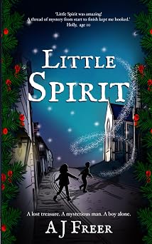 Little Spirit A children's mystery adventure 1 Little Spirit Mystery Adventures
