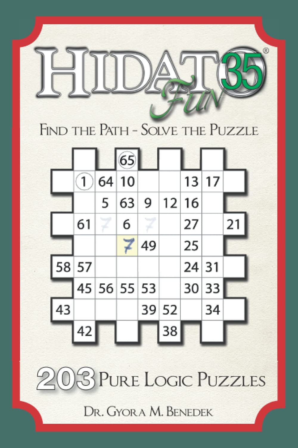 Hidato fun 35: 203 New Logic Puzzles