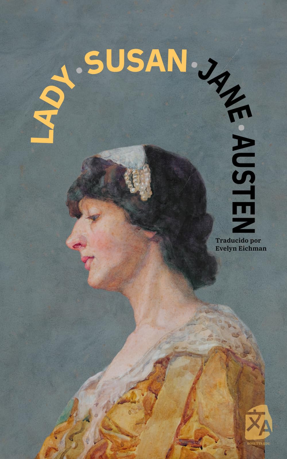 Lady Susan: Nueva traducción al español: 57 (Clásicos en español)