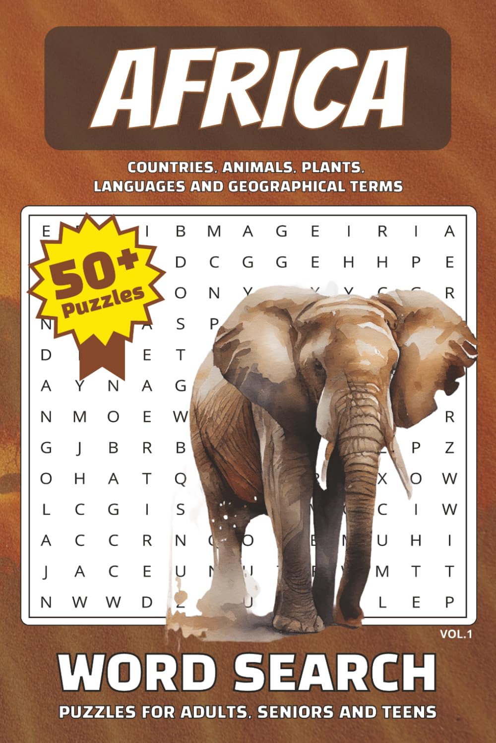 Africa Word Search for adults, seniors and teens: 50+ PUZZLES I Countries, animals, plants, languages and geographical terms I 6x9 inches 110 pages I ... Word Search Puzzles celebrate Africa’